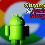Google Confirms ChromeOS and Android Merger Plans