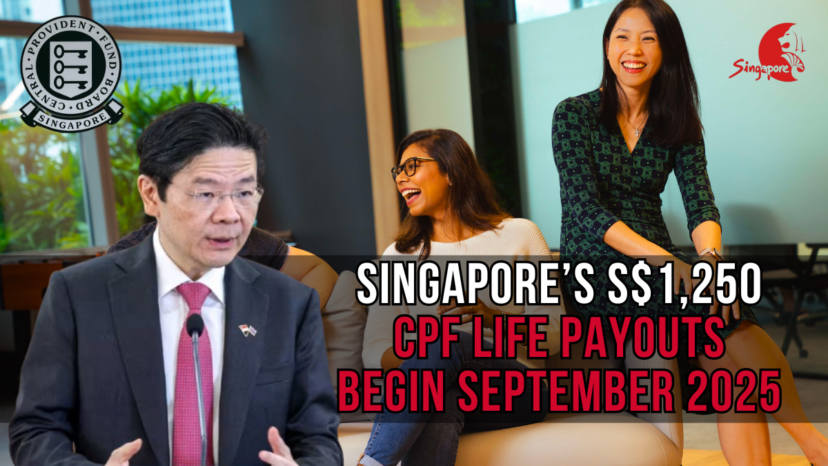 Singapore’s S$1,250 CPF LIFE Payouts Begin September 2025