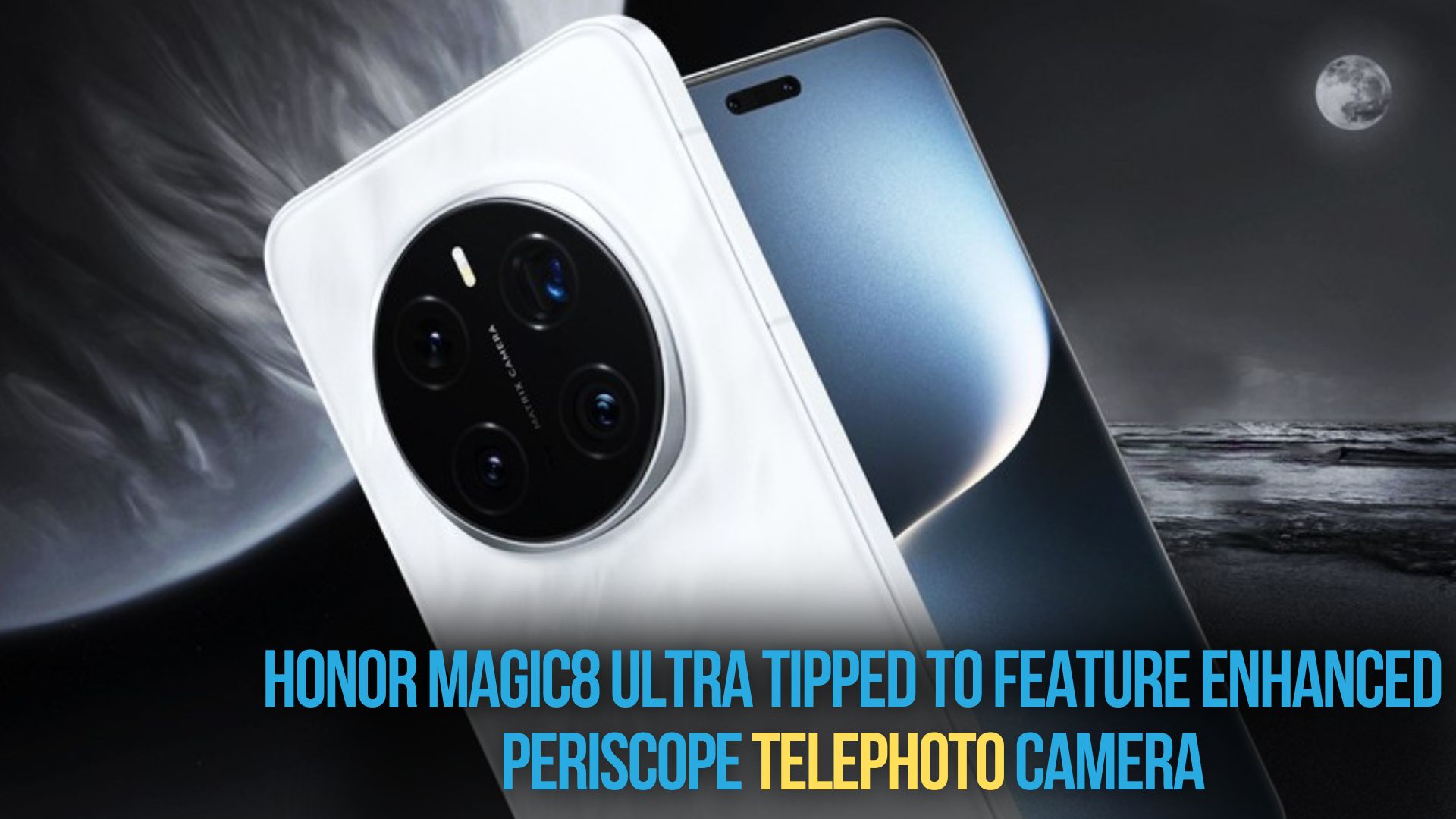 Honor Magic8 Ultra Tipped to Feature Enhanced Periscope Telephoto Camera